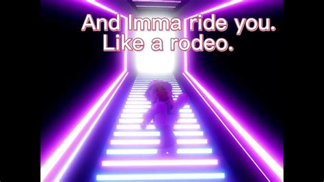 imma ride you like a rodeo|imma rodeo song lyrics.